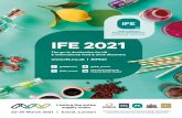 IFE 2021 at IFE 2021 Sponsorship If you are looking to enhance your presence at IFE 2019, there are