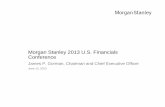 Morgan Stanley 2013 U.S. Financials ConferenceMorgan Stanley: A More Balanced Firm 5 •Morgan Stanley today is more balanced than it was several years ago (1) Revenues for 2006 represent