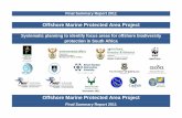 Offshore Marine Protected Area Projectunprotected. The offshore expansion of South Africa’s MPA network is a national priority. A collaborative five-year Offshore Marine Protected
