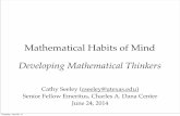 Mathematical Habits of Mind Developing Mathematical Thinkers habits of mind.pdf · •College and Career Readiness • Thinking like a Mathematician • Mathematical Habits of Mind
