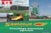 Chauffage biomasse agricoleSystèmes de chauffage biomasse Säätötuli Le chauﬀage à la biomasse solide consiste à uliser des sous-produits de la producon foresère ou agricole