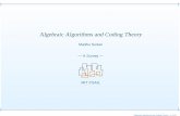 Algebraic Algorithms and Coding Theorymadhu.seas.harvard.edu/talks/2008/ISSAC2008.pdf · 2015-09-22 · Algebraic Algorithms and Coding Theory Madhu Sudan — A Survey — MIT CSAIL