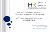 22ND ANNUAL NATIONAL HRM CONFERENCE role... · the role of human resource professionals in the big 4 agenda 22nd annual national hrm conference dr. alice a. otwala, (mrs) cbs chief