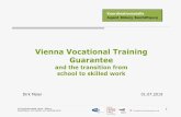 Vienna Vocational Training Guarantee · 3 Vienna Vocational Training Guarantee: Comprehensive offer for all young people between the ages of 14/15 and 21, in the case of disability