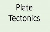 Plate Tectonics - Ms.Williams' Science Sitewilliamsee.weebly.com/uploads/2/1/7/5/21759218/plate_tectonics_new_ppt.pdfplates crumple and uplift to form folded mountains . 1. (O-O) Subduction