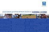ASSESSMENT OF DEVELOPMENT RESULTS SIERRA LEONE · Chapter 3. UNDP’s Response and Strategy 13 3.1 National Strategic Documents Underpinning UNDP Programme 13 3.2 UNDP Programme Frameworks,