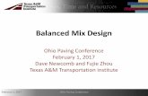 Balanced Mix Design - Flexible Pavements of Ohio...• “Asphalt mix design using performance tests on appropriately conditioned specimens that address multiple modes of distress