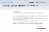 Stacking Feature Overview and Configuration Guide · Feature Overview and Configuration Guide C613-22075-00 REV D Introduction Virtual Chassis Stacking—VCStackTM —is the name