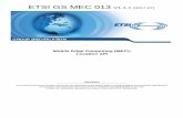 ETSI GS MEC 013 V1.1 · 2017-07-03 · ETSI GS MEC 013 V1.1.1 (2017-07) Mobile Edge Computing (MEC); Location API Disclaimer The present document has been produced and approved by