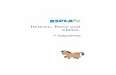 Hooves, Paws and Claws. - RSPCA Vic Paws Claws Vic Curr... · Practise the RSPCA Animal Needs Song (See Appendix for lyrics) Click for YouTube link. Look at a variety of songs, books,