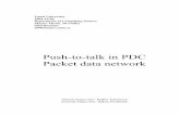 Push-to-talk in PDC Packet data network - umu.se · Push-to-talk in PDC Packet data network Internal Supervisor: Pedher Johansson External Supervisor: Håkan Nordmark. Abstract Push-to-talk