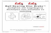 Ball Bearing Disc Brake - servicearchive.sram.com · U kunt met de mountain Ball Bearing Disc Brake alleen de hendels gebruiken die ontworpen zijn voor gebruik met zijdelingse remmen,