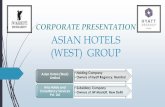 CORPORATE PRESENTATION ASIAN HOTELS …asianhotelswest.com/PDF/AHWL_Corporate_Profile.pdfCORPORATE PRESENTATION ASIAN HOTELS (WEST) GROUP •Holding Company •Owners of Hyatt Regency,