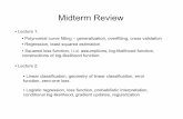Midterm Review - University of Torontorsalakhu/CSC411/notes/Review.pdfMidterm Review • Multivariate Gaussian distributions, Multivariate Gaussian Naïve Bayes, classifier, definition