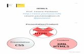 HTML CSS XML HTML5 - Cesare Pautassopautasso.info/lectures/w14/wa/2-html5-css3/html5.pdfXML HTML5 2 / 18 ©2014 Cesare Pautasso. Separating Content from Presentation helps: Reuse Style