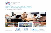 SME AND THE WTO TRADE FACILITATION AGREEMENT · 2018-02-07 · Concluded by WTO members in December 2013, the Ag reement promises greater efficiency by targeting administrative barriers