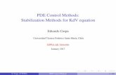 PDE Control Methods: Stabilization Methods for KdV equationecerpa.mat.utfsm.cl/archivos/Cerpa-Stabilization-KdV.pdf · 2018-06-15 · PDE Control Methods: Stabilization Methods for