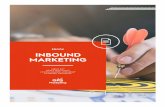 EBOOK INBOUND MARKETING · INBOUND MARKETING El inbound marketing se basa en 4 fases que corresponde a las etapas del procesó de compra del usuario. Atracción de tráfico. La fase