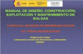 MANUAL DE DISEÑO, CONSTRUCCIÓN, EXPLOTACIÓN Y ... · manual de diseÑo, construcciÓn, explotaciÓn y mantenimiento de balsas balsas capÍtulo 8. sistemas de mpermeabilizacion