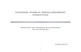 FEDERAL PUBLIC PROCUREMENT DIRECTIVE · the fields relevant to public procurement. 2. Ensure that the procurement staff and head of the procurement unit meet high ethical standards.