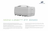 MINI-LINKTm PT 6020 - Powertec Wifi · MINI-LINKTm PT 6020 All Outdoor packet microwave for small cells Ericsson has over 40 years of microwave experience with more than 3 million
