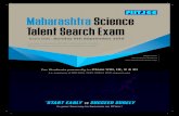 Maharashtra Science Talent Search ExamMaharashtra Science Talent Search Exam Exam Date : Sunday 8th September 2019 (Registration exclusively for Students from Maharashtra State only)