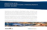 ANGOLA’S PRIVATIZATION PROGRAM 2019-2022 Privatization Program (EN).pdf · makes the privatization process dependent on the approval, by the Executive Power's own act, of a Privatizations,