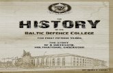 The hisTory of The BalTic Defence college By JaMes s. coruM · history of the baltic defence college- origins 8 the vision of colonel michael clemmesen 10 support and sponsoring from