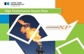 High Performance Steam Flare · 2017-06-13 · ©2016 John Zink Company, LLC 4 air upper steam nozzles waste gas steam How Steam Injection Works It’s not the steam but the air it