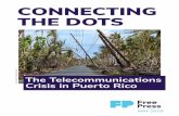 CONNECTING THE DOTS - Free Press · a just reconstruction of Puerto Rico is a critical racial-justice issue. Puerto Rico has been a colonial possession of the United States for more
