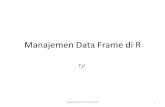 Manajemen Data Frame di R - stat.ipb.ac.id · Manajemen data frame •Menciptakan variabel baru dalam data frame •Subsetting data •Sorting data •Recoding data •Merging data
