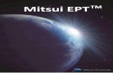 Mitsui EPT · 2019-01-23 · Grommets, Hoses 2 Mitsui EPTTM (Ethylene-Propylene-Terpolymer) is an EPT(EPDM) brand that is produced by Mitsui Chemicals through its state of the art