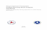 Unified Planning Work Program Handbook · Work Program should reflect continuing, cooperative, and comprehensive thinking among planning partners on work priorities, and commitment