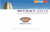  · 2009-08-31 · Semester-1 2019-20 BITSAT-2019 A computer based online test for admissions to Integrated First Degree programmes of BITS, Pilani at Pilani campus, K. K. Birla Goa
