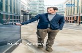 SMART ACCESS CONTROL FOR ENHANCED SECURITY AND PEOPLE FLOW KONE … Access_tcm47-18610.pdf · 2 KONE Access™ – for enhanced security and people flow A comprehensive access solution,