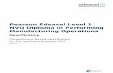 Pearson Edexcel Level 1 NVQ Diploma in Performing ... · Pearson Edexcel Level 1 NVQ Diploma in Performing Manufacturing Operations 501/1693/9 01/11/2010 Qualifications eligible and