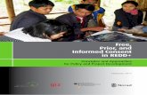 Free, Prior, and Informed Consent in REDD+ · 2015-08-06 · their Free, Prior and Informed Consent (FPIC) to developments affecting their resources is not new. However, through the