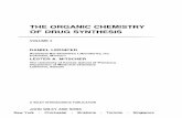 THE ORGANIC CHEMISTRY OF DRUG SYNTHESIS · organic chemistry. If, however, one granted that this might be done, we were not at all certain that the exercise would engage Ihe interest