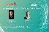 Automate to Accumulate –How to Scale Your Business · 1 Automate to Accumulate –How to Scale Your Business Webinar –Wednesday 11thMarch 2020 –11am Chris Dawson Editor & Co-founder