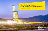 Defining your company's purpose · 2016-06-24 · its peers in recognizing the value purpose can deliver. EY recently conducted a comprehensive purpose analysis of major players in