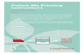 Follow Me Printing Instructions - Ohio State University...Follow Me Printing Instructions Students can send print jobs to the cloud and release them at any participating Follow Me