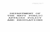 DEPARTMENT OF THE NAVY PUBLIC AFFAIRS POLICY AND … · Records Management. Records created as a result of this instruction, regardless of media and format, shall be managed per Secretary