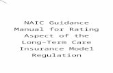NAIC Guidance Manual for Rating Aspects of the Long-Term … · Web view(g)A statement as to whether underwriting is performed at the time of application. The statement shall indicate