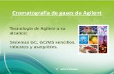 Tecnología de Agilent a su alcance: Sistemas GC, GC/MS ... · Resumen El sistema Agilent 7820A GC es una solución robusta y asequible que puede cumplir con sus necesidades cromatográficas