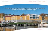 ” Norway’s most beautiful wastewater treatment …...converted to Kaldnes MBBR reactors while the remaining two were rebuilt as dual-flow Actiflo®’s, each with a capacity of