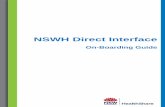 NSWH Direct Interface - healthshare.nsw.gov.au...Record go-live of the Direct Interface as the one submission method to NSWH 7. Monitoring Review NSWH feedback, and where possible
