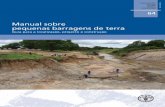 Manual sobre pequenas barragens de terraISSN 0254-5284 PUBLICAÇÃO DA FAO SOBRE REGA E DRENAGEM 64 Manual sobre pequenas barragens de terra Guia para a localização, projecto e construção