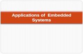 Applications of Embedded Systems · Summary An embedded system is a product that has one or more computers embedded within it, which exercise primarily a control function. The embedded