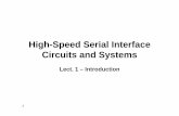 High-Speed Serial Interface Circuits and Systemstera.yonsei.ac.kr/class/2016_1_2/lecture/Lect 1... · 2016-03-03 · - Proficiency in CMOS electronic circuits - Introduction to high-speed