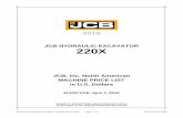 JCB HYDRAULIC EXCAVATOR 220Xjcb teleskid 3ts-8w compact track loader effective: january 1, 2018 issue 1 changes to specifications and/or prices may occur. please refer to the product